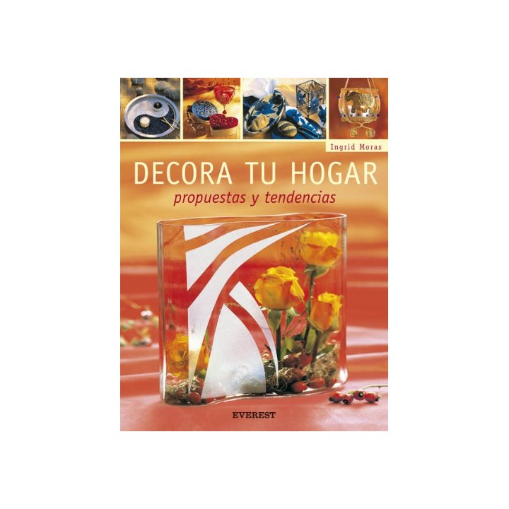 Decora tu hogar. Propuestas y tendencias (Manualidades para todas las edades)